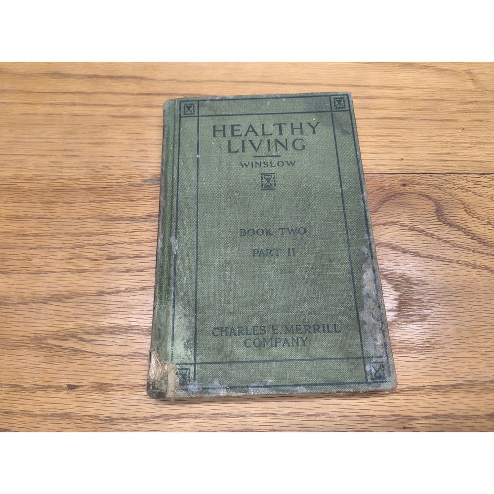 Vintage HB Book HEALTHY LIVING Personal & Community Hygiene Virginia Ed Winslow